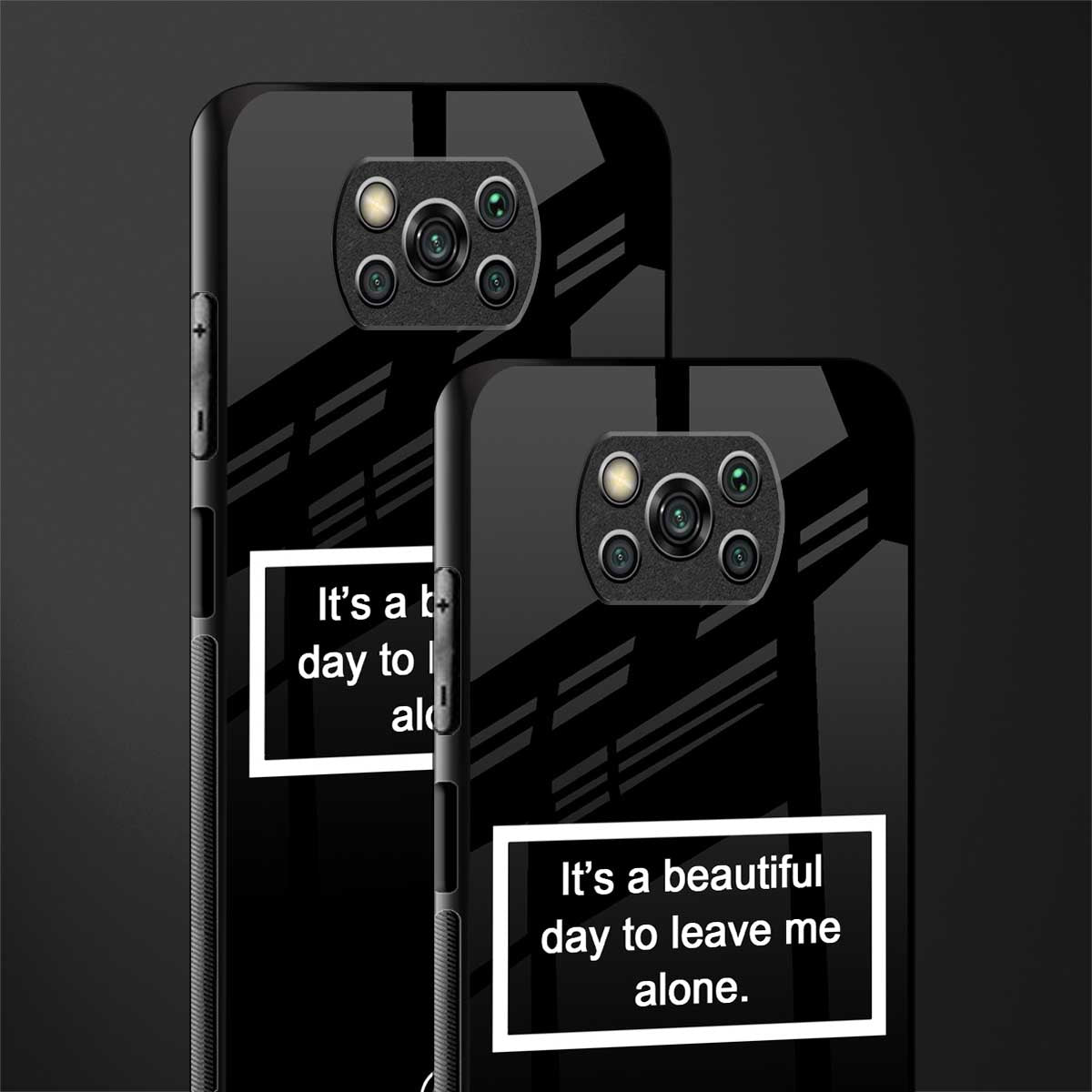 beautiful day to leave me alone black glass case for poco x3 pro