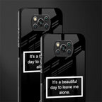 beautiful day to leave me alone black glass case for poco x3
