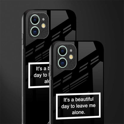 beautiful day to leave me alone black glass case for iphone 12 mini