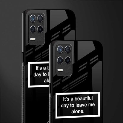 beautiful day to leave me alone black glass case for realme 8 5g