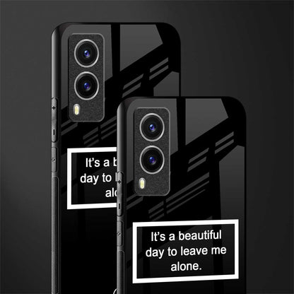 beautiful day to leave me alone black glass case for vivo v21e 5g