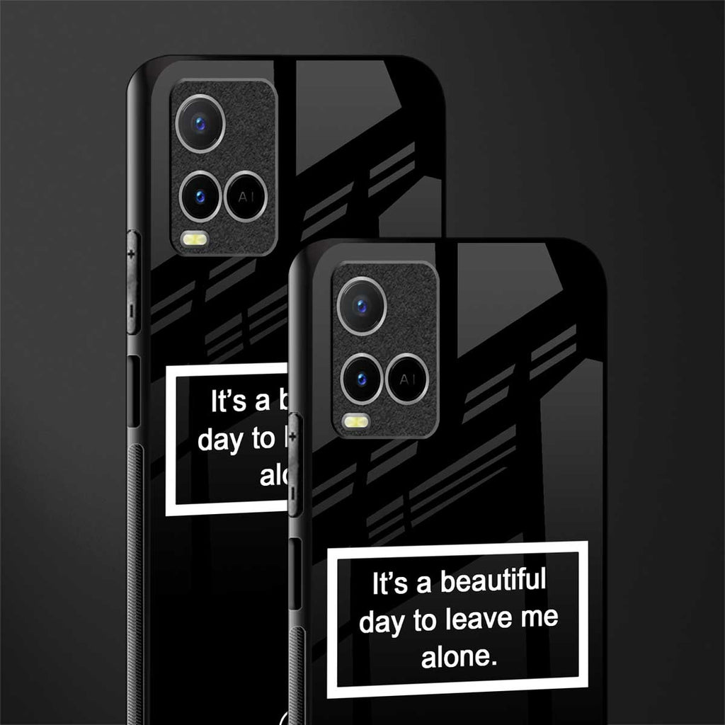 beautiful day to leave me alone black glass case for vivo y21s