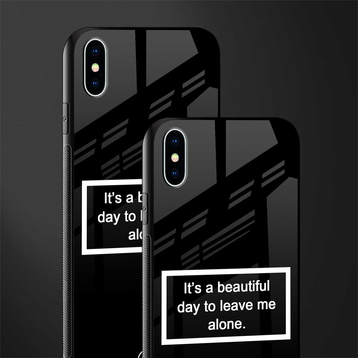 beautiful day to leave me alone black glass case for iphone xs max