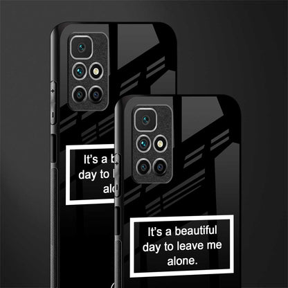 beautiful day to leave me alone black glass case for redmi 10 prime