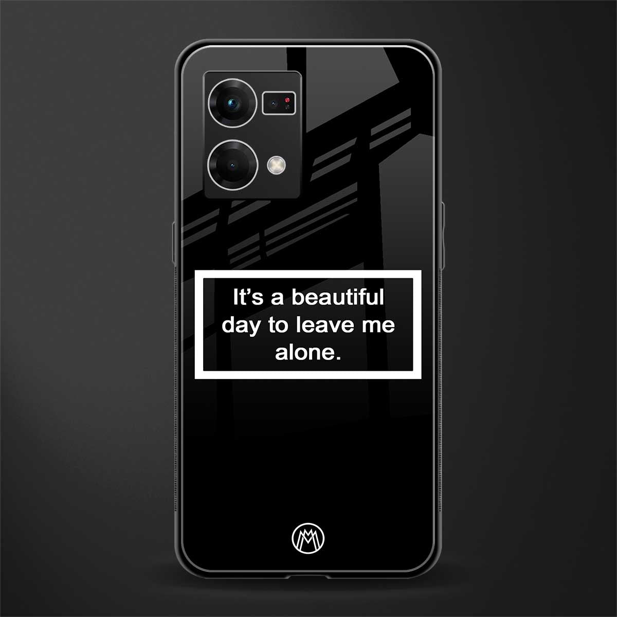 beautiful day to leave me alone black back phone cover | glass case for oppo f21 pro 4g