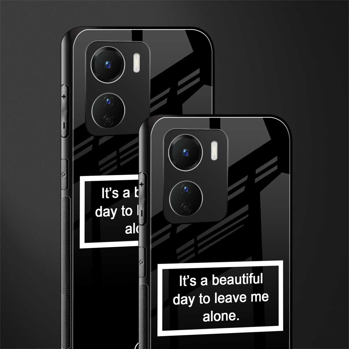 beautiful day to leave me alone black back phone cover | glass case for vivo y16