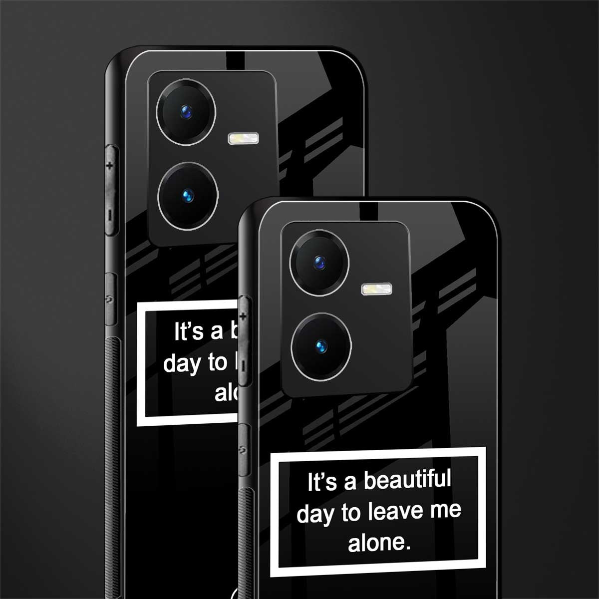 beautiful day to leave me alone black back phone cover | glass case for vivo y22