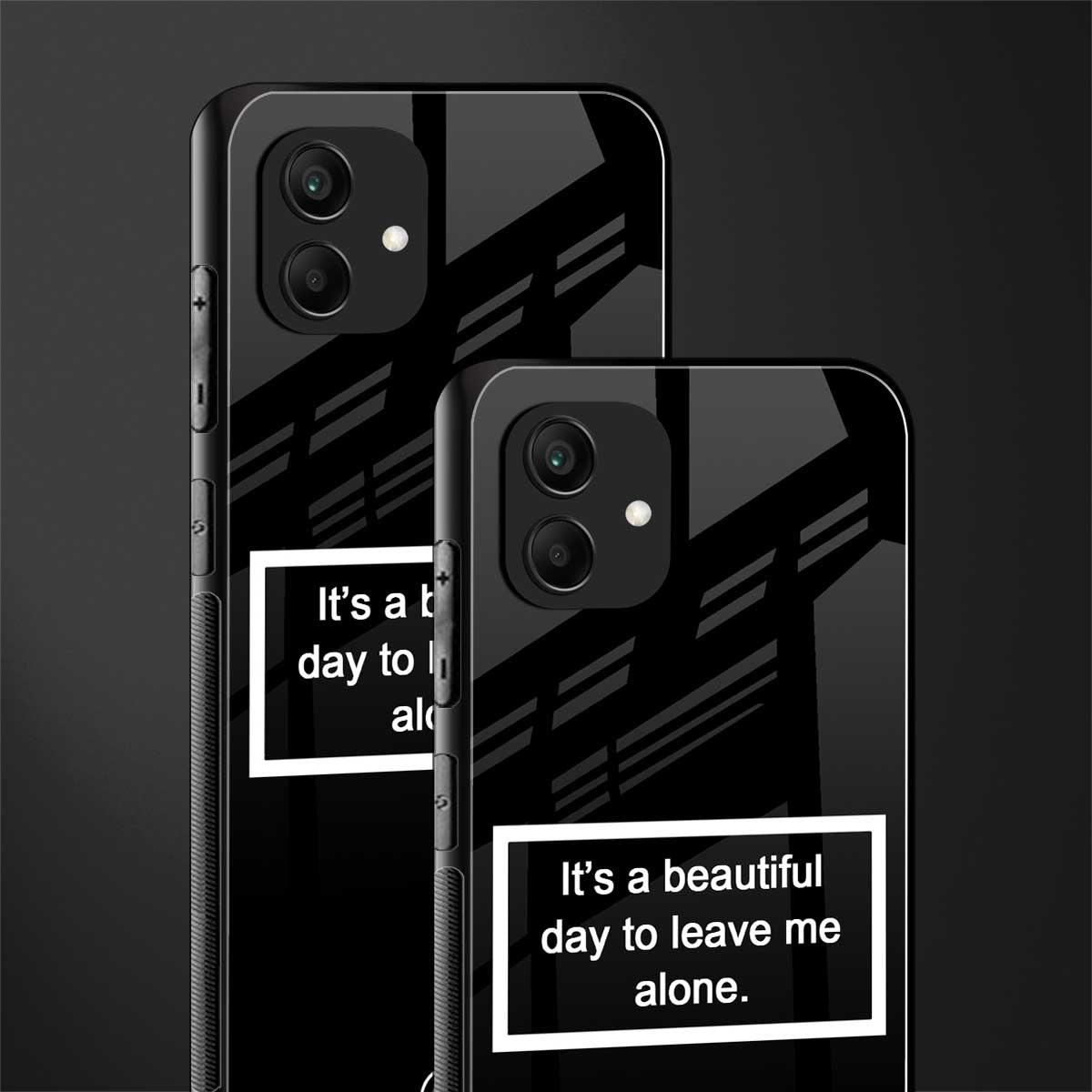 beautiful day to leave me alone black back phone cover | glass case for samsung galaxy a04