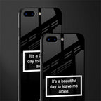 beautiful day to leave me alone black glass case for iphone 8 plus