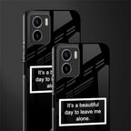 beautiful day to leave me alone black back phone cover | glass case for vivo y72