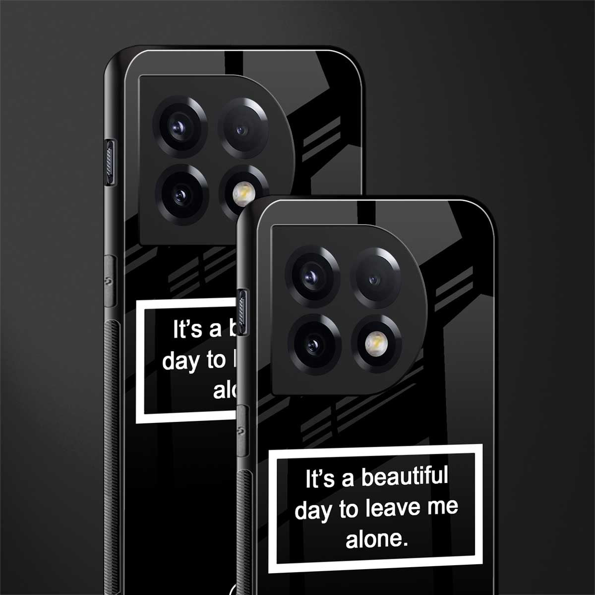 beautiful day to leave me alone black back phone cover | glass case for oneplus 11