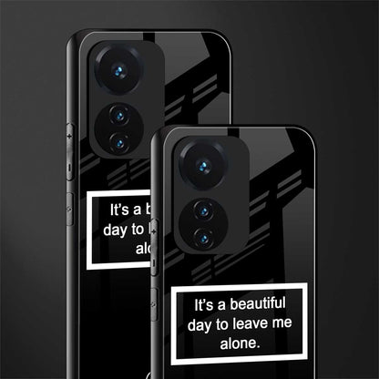 beautiful day to leave me alone black back phone cover | glass case for vivo t1 44w 4g