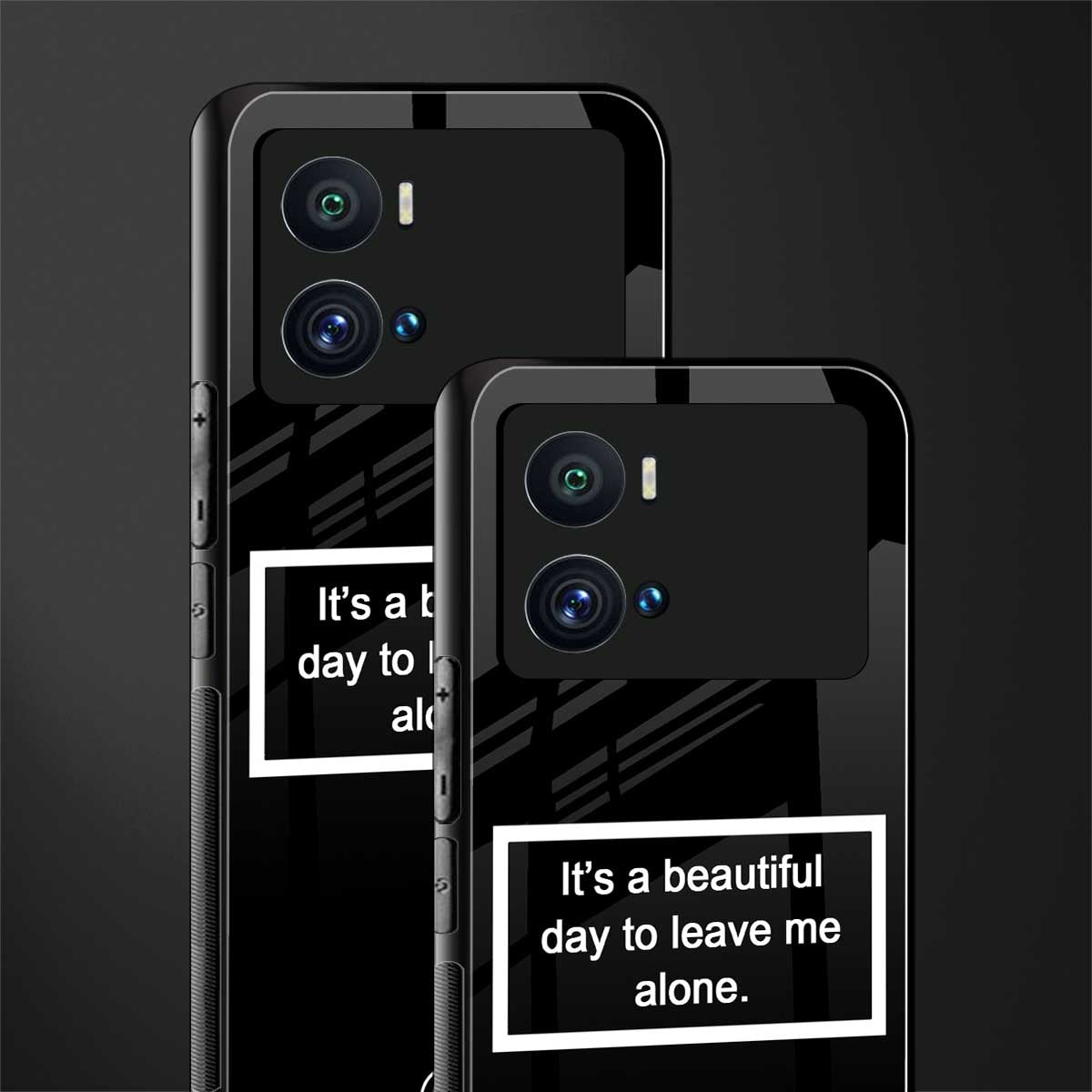 beautiful day to leave me alone black back phone cover | glass case for iQOO 9 Pro