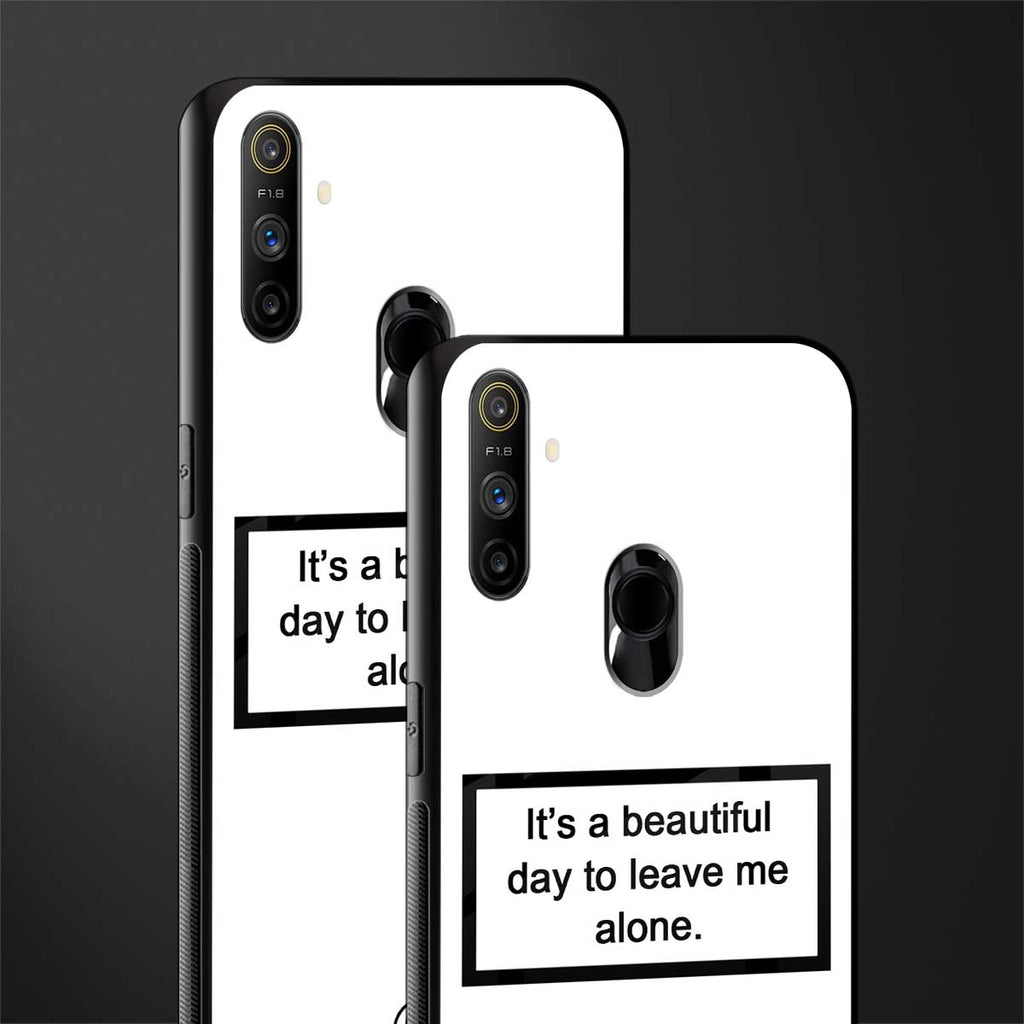 beautiful day to leave me alone white glass case for realme narzo 10a image-2