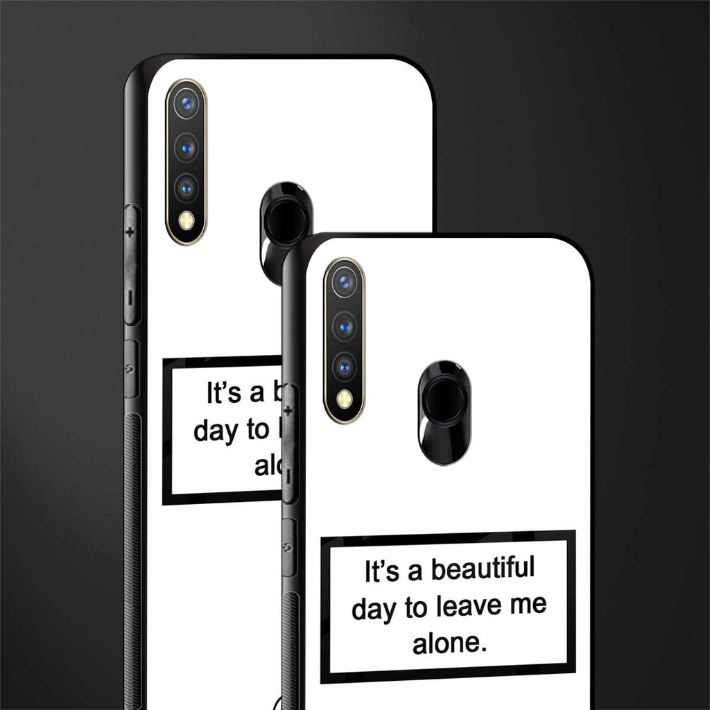 beautiful day to leave me alone white glass case for vivo y19 image-2