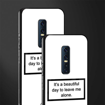 beautiful day to leave me alone white glass case for vivo v17 pro image-2