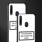 beautiful day to leave me alone white glass case for vivo z1 pro image-2