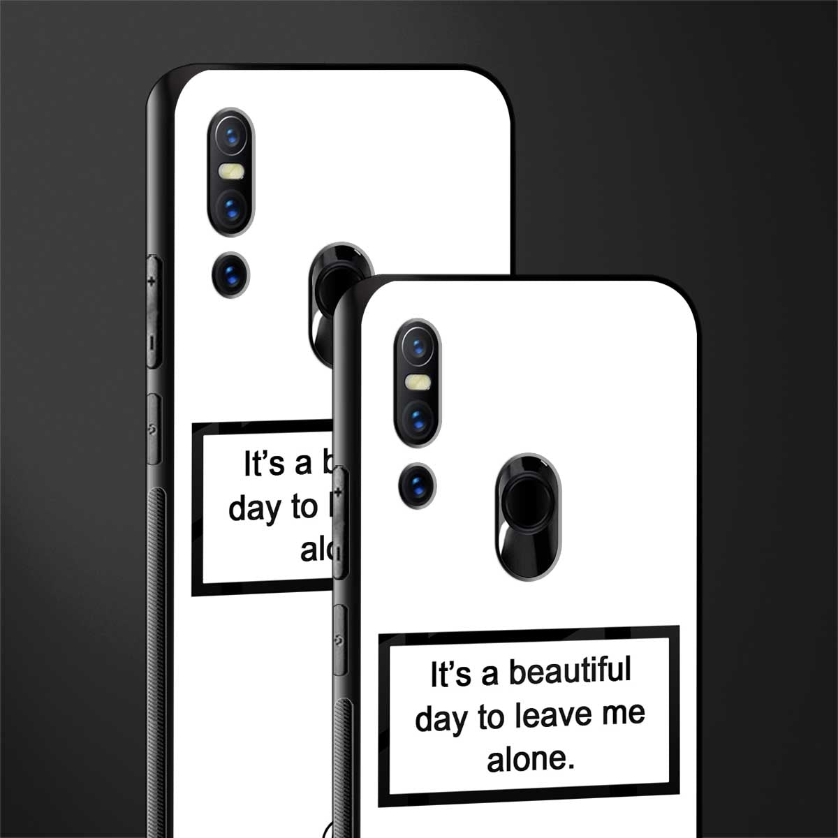 beautiful day to leave me alone white glass case for vivo v15 image-2