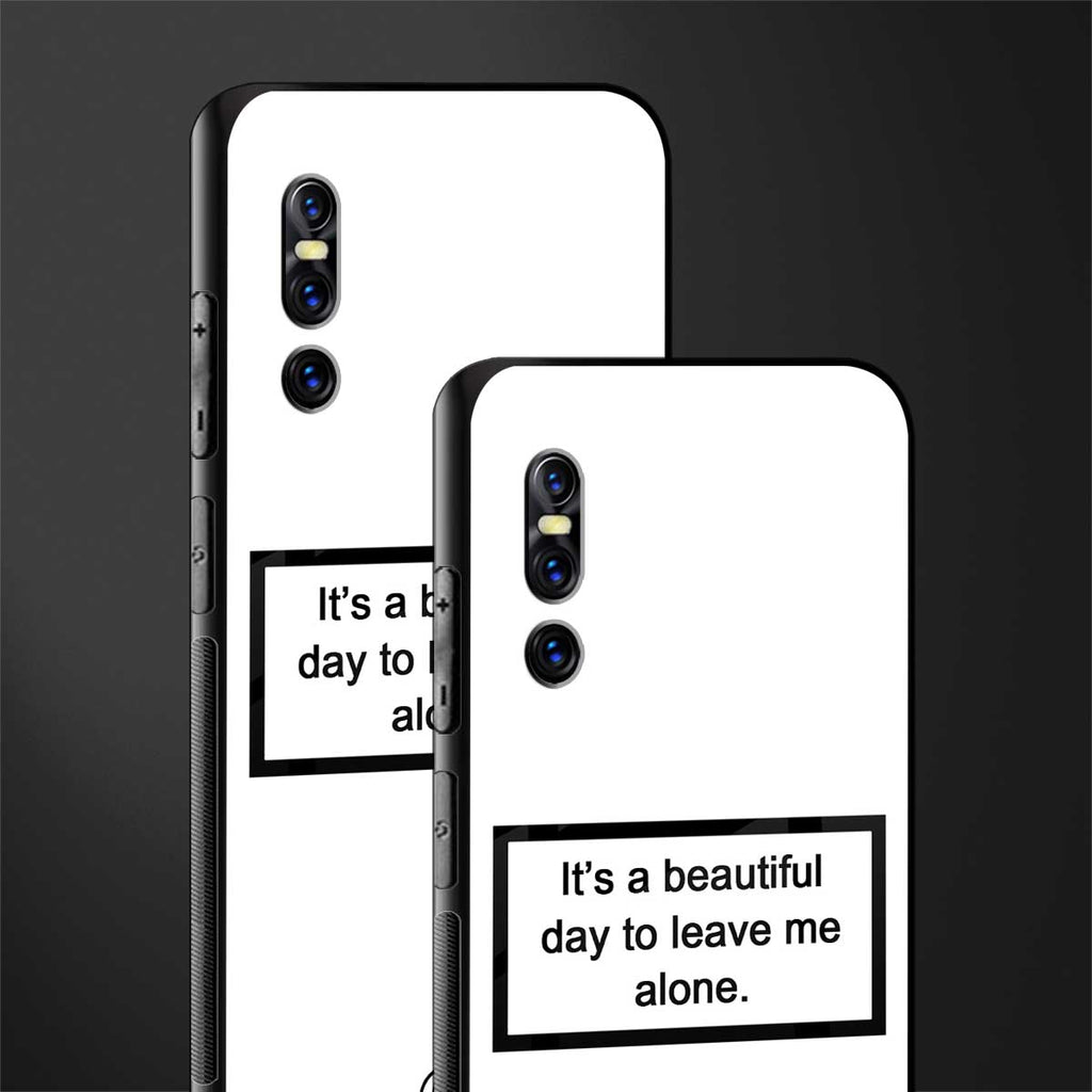 beautiful day to leave me alone white glass case for vivo v15 pro image-2