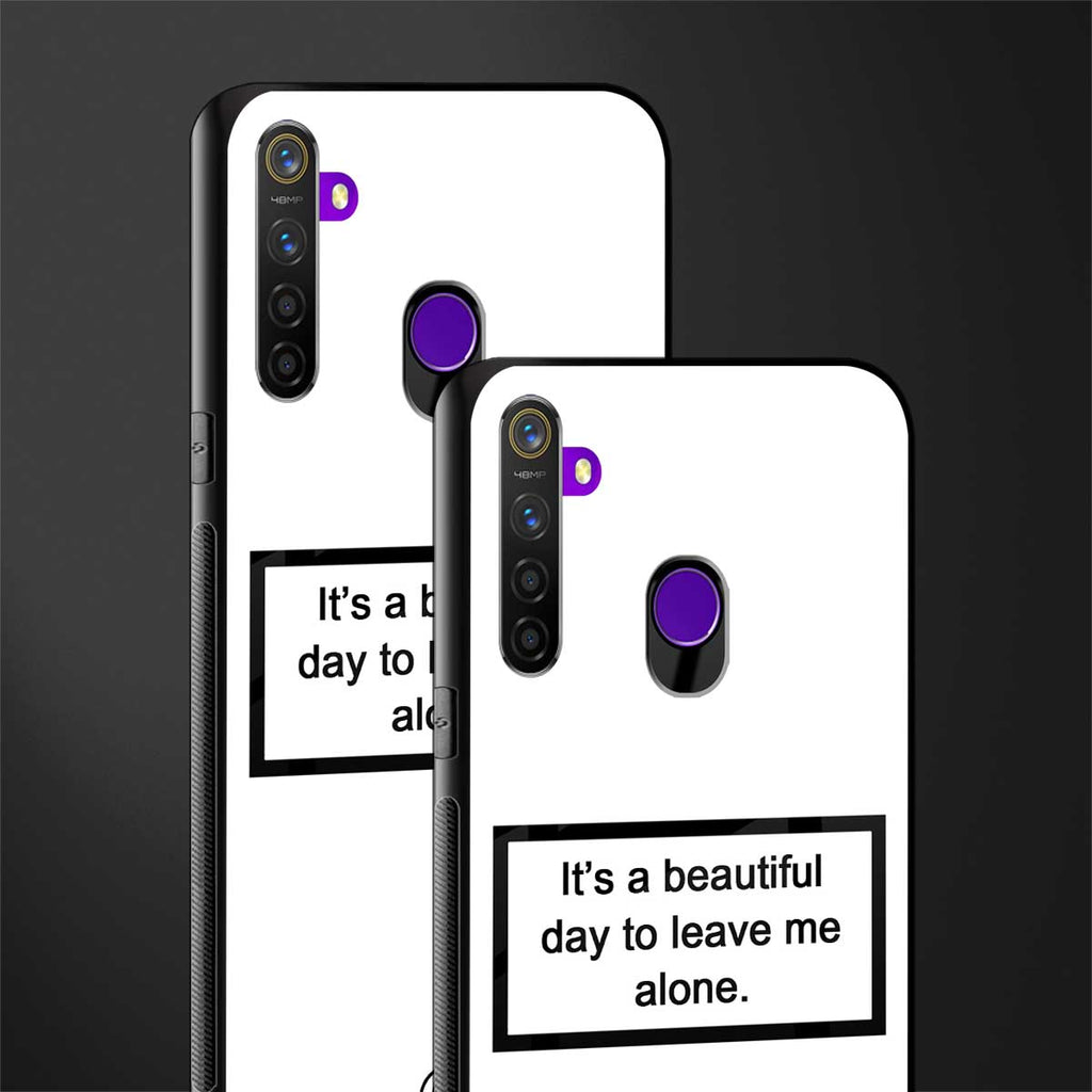 beautiful day to leave me alone white glass case for realme 5 image-2