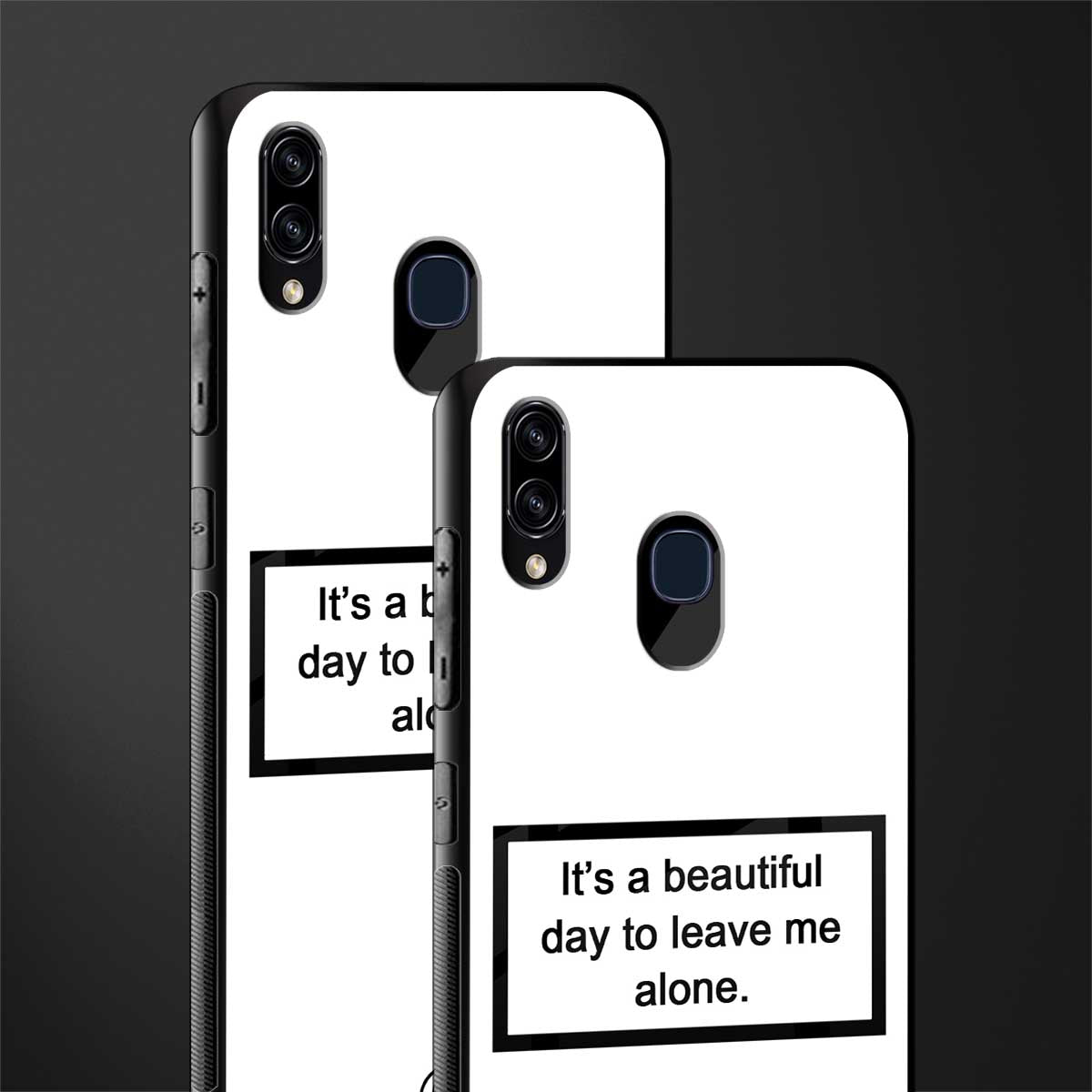 beautiful day to leave me alone white glass case for samsung galaxy a20 image-2