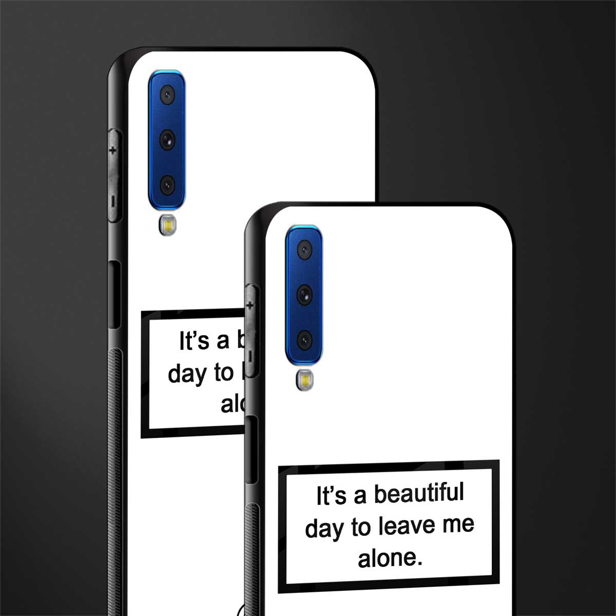 beautiful day to leave me alone white glass case for samsung galaxy a7 2018 image-2