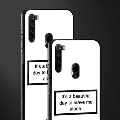 beautiful day to leave me alone white glass case for redmi note 8 image-2