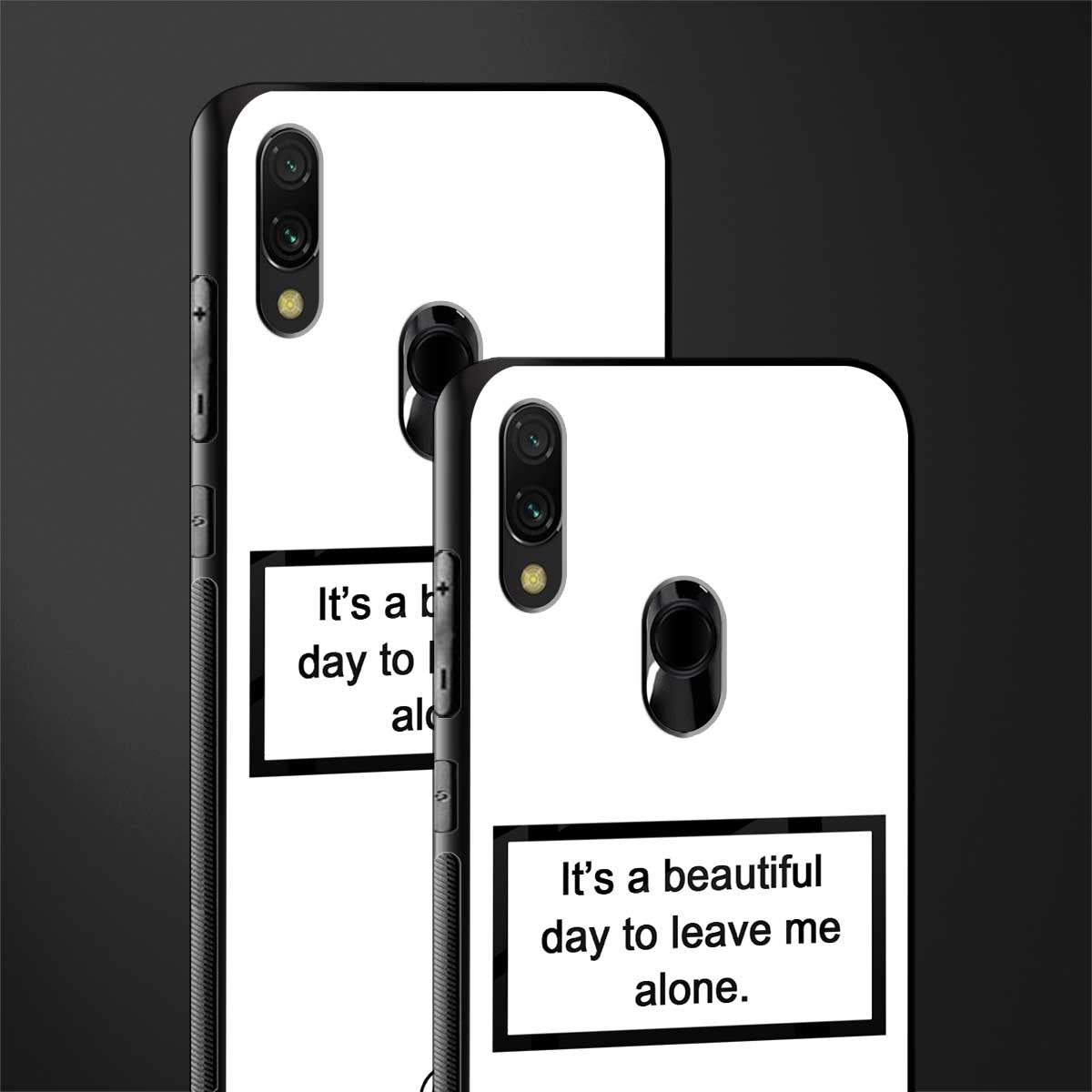 beautiful day to leave me alone white glass case for redmi 7redmi y3 image-2