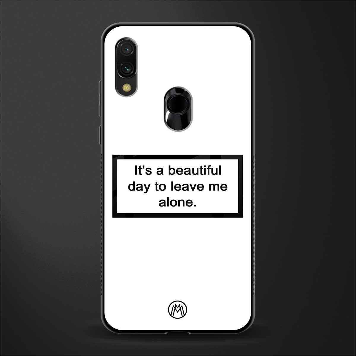 beautiful day to leave me alone white glass case for redmi note 7 image