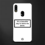 beautiful day to leave me alone white glass case for redmi 7redmi y3 image