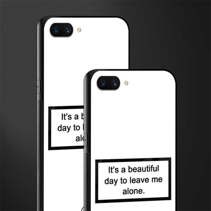 beautiful day to leave me alone white glass case for realme c1 image-2