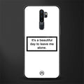 beautiful day to leave me alone white glass case for oppo a5 2020 image