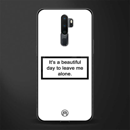 beautiful day to leave me alone white glass case for oppo a9 2020 image