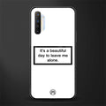 beautiful day to leave me alone white glass case for realme x2 image