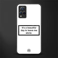 beautiful day to leave me alone white glass case for vivo v21 5g image