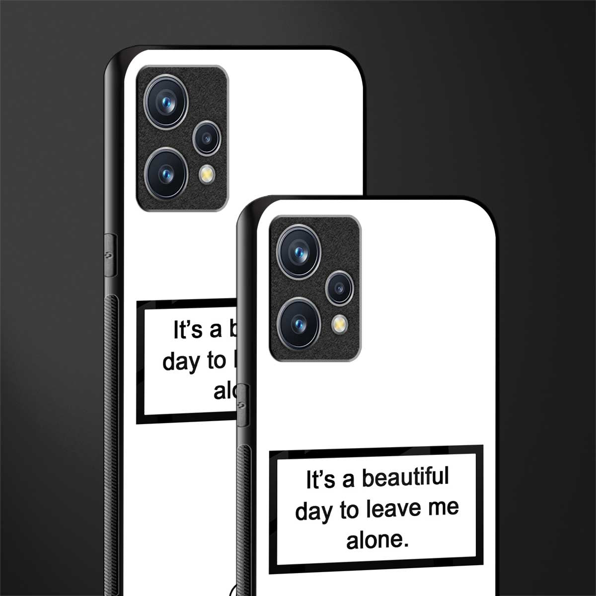 beautiful day to leave me alone white glass case for realme 9 pro plus 5g image-2