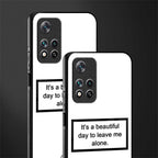 beautiful day to leave me alone white glass case for xiaomi 11i 5g image-2
