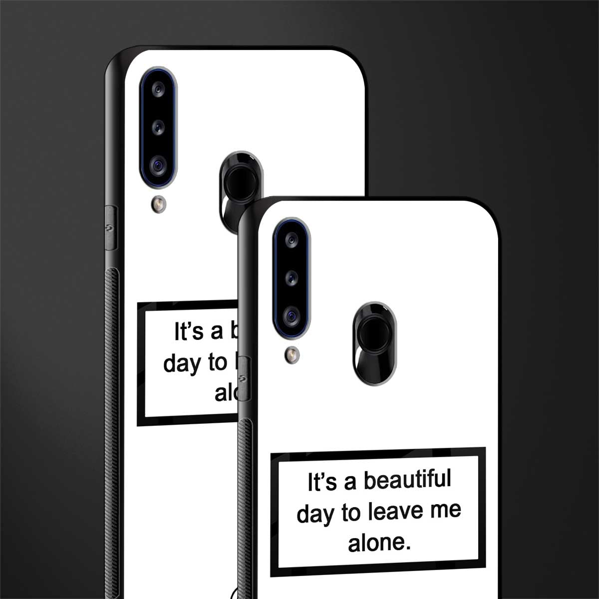 beautiful day to leave me alone white glass case for samsung galaxy a20s image-2