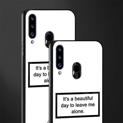 beautiful day to leave me alone white glass case for samsung galaxy a20s image-2
