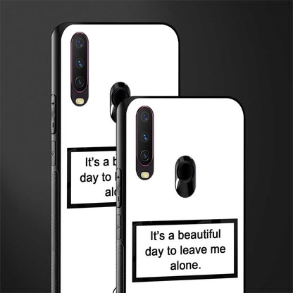 beautiful day to leave me alone white glass case for vivo y15 image-2
