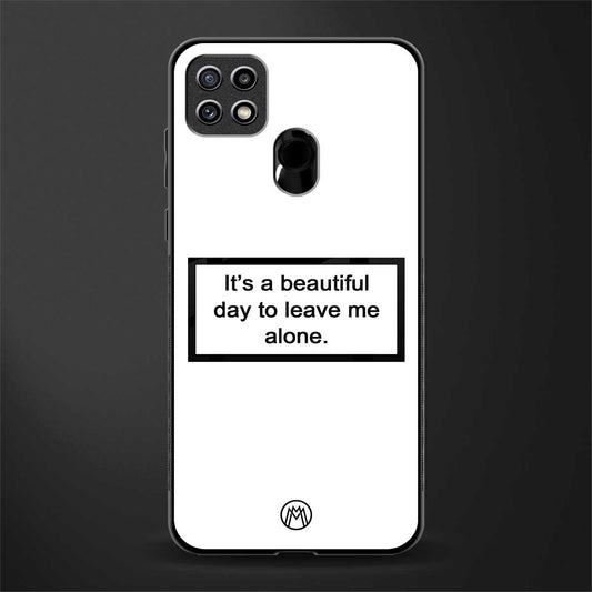 beautiful day to leave me alone white glass case for oppo a15s image