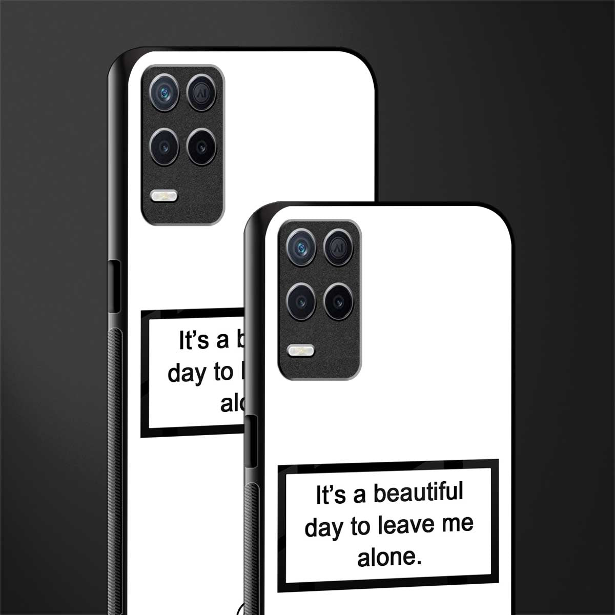beautiful day to leave me alone white glass case for realme narzo 30 5g image-2