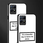 beautiful day to leave me alone white glass case for realme narzo 50 image-2