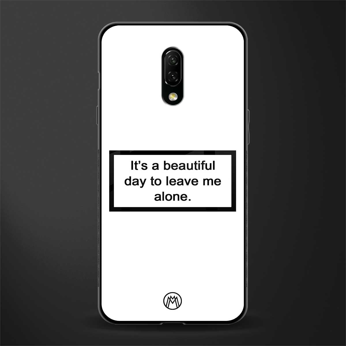 beautiful day to leave me alone white glass case for oneplus 7 image