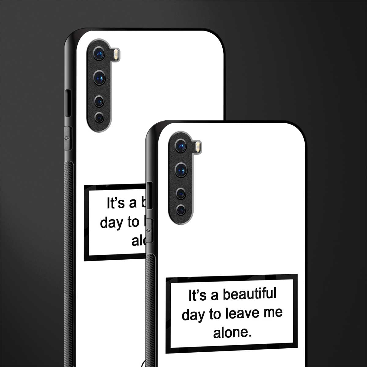 beautiful day to leave me alone white glass case for oneplus nord ac2001 image-2
