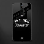 beautiful disaster glass case for redmi k20 pro image