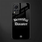 beautiful disaster glass case for vivo x60 pro image