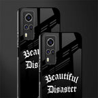 beautiful disaster glass case for vivo y51 image-2