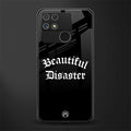 beautiful disaster back phone cover | glass case for realme narzo 50a