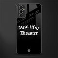 beautiful disaster glass case for samsung galaxy m52 5g image